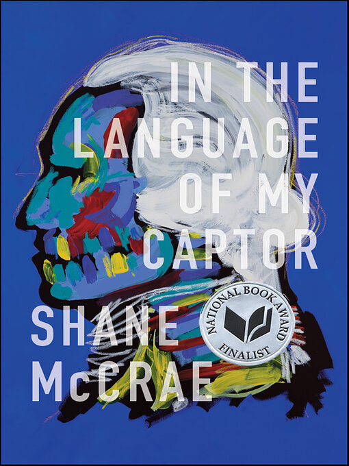 Title details for In the Language of My Captor by Shane McCrae - Available